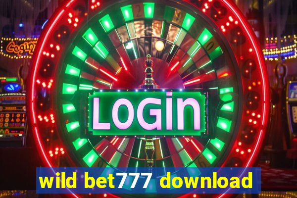 wild bet777 download